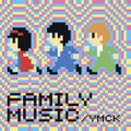 YMCK - FAMILY MUSIC.jpg