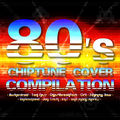 80s Chiptune Covers Compilation.jpg