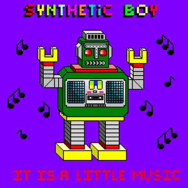 Файл:Synthetic Boy - It is a little music.jpg