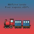 8-BITchin'tendo - Pixel express.jpg