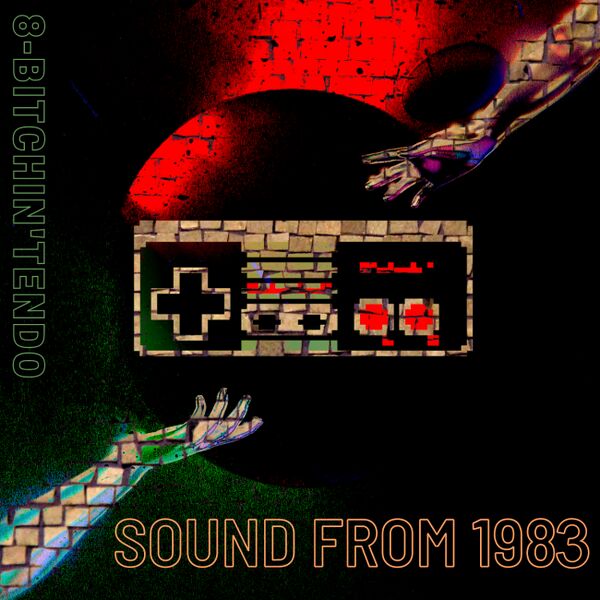 Файл:8-BITchin’tendo - Sound from 1983.jpg