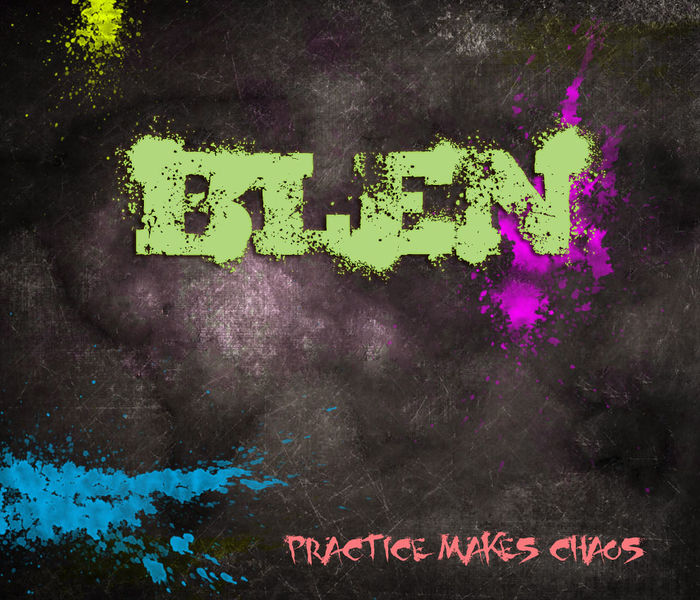 Файл:Blen - Practice Makes Chaos.jpg