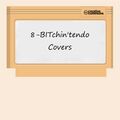 8-BITchin’tendo - Covers.jpg