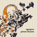 Agargara - Piston Dreams.jpg
