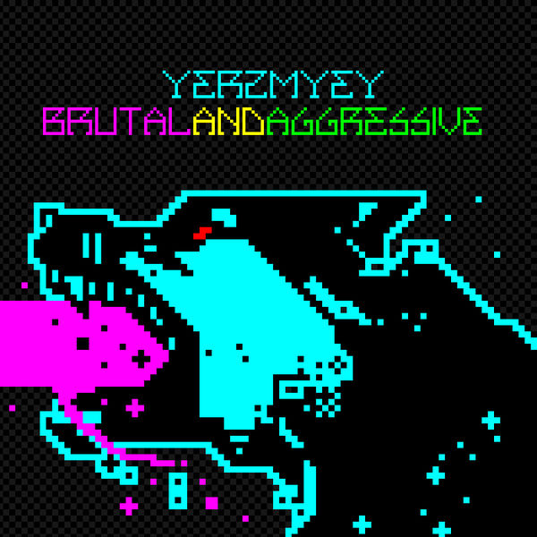 Файл:Yerzmyey - Brutal And Aggressive.jpg